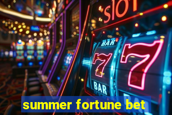 summer fortune bet